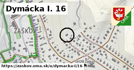 Dymácka I. 16, Žaškov