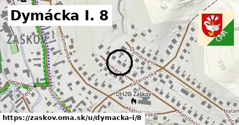 Dymácka I. 8, Žaškov