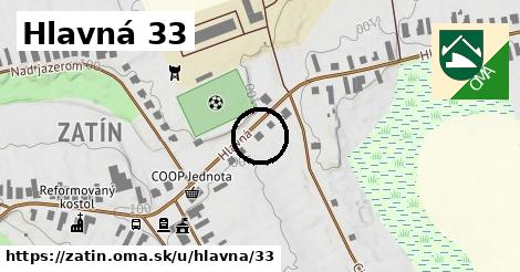 Hlavná 33, Zatín
