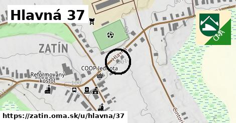 Hlavná 37, Zatín