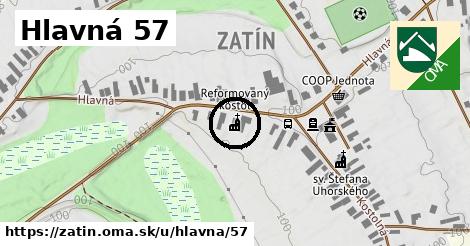 Hlavná 57, Zatín