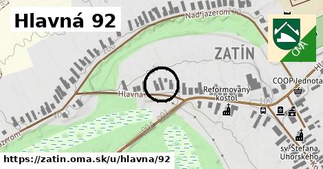 Hlavná 92, Zatín