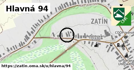 Hlavná 94, Zatín