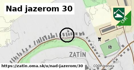 Nad jazerom 30, Zatín