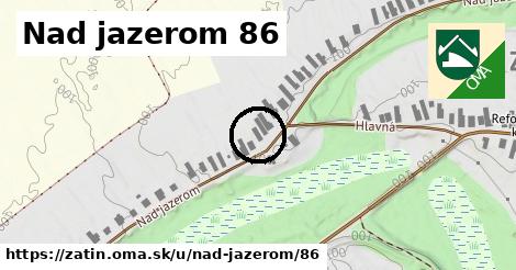 Nad jazerom 86, Zatín