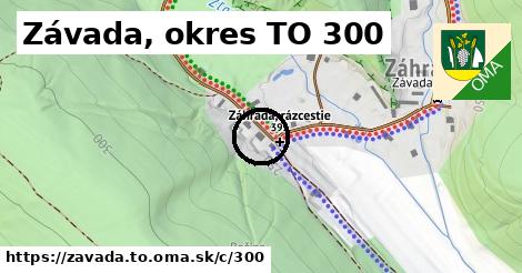 Závada, okres TO <span class="supisne">300</span>