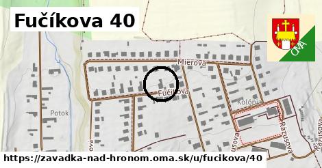 Fučíkova 40, Závadka nad Hronom