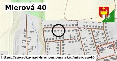 Mierová 40, Závadka nad Hronom