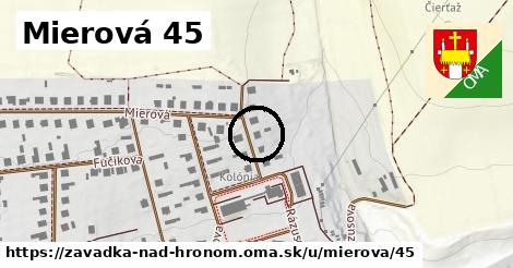 Mierová 45, Závadka nad Hronom