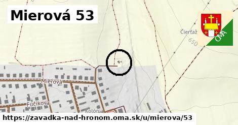 Mierová 53, Závadka nad Hronom