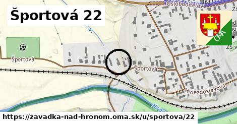 Športová 22, Závadka nad Hronom