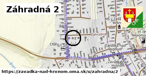 Záhradná 2, Závadka nad Hronom