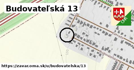 Budovateľská 13, Zavar