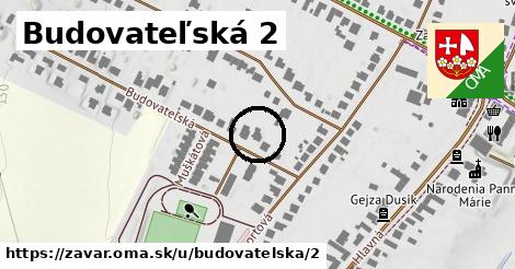 Budovateľská 2, Zavar