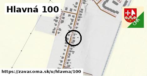 Hlavná 100, Zavar