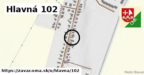 Hlavná 102, Zavar