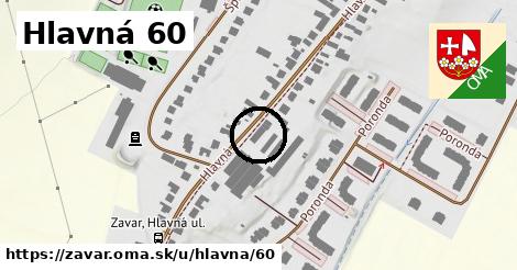 Hlavná 60, Zavar