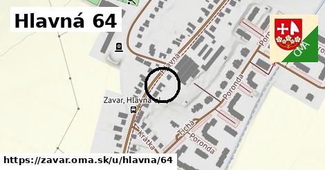 Hlavná 64, Zavar