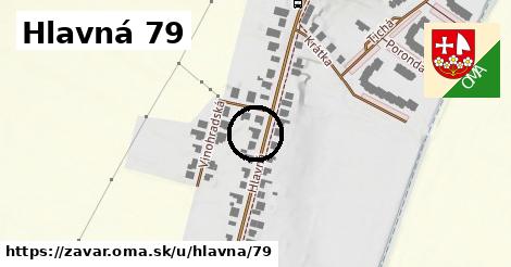 Hlavná 79, Zavar