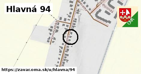 Hlavná 94, Zavar