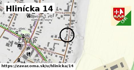 Hlinícka 14, Zavar