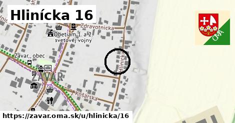 Hlinícka 16, Zavar