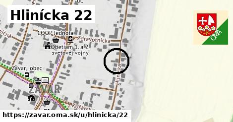 Hlinícka 22, Zavar