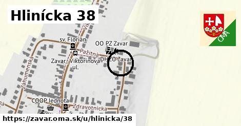 Hlinícka 38, Zavar