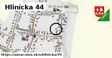 Hlinícka 44, Zavar