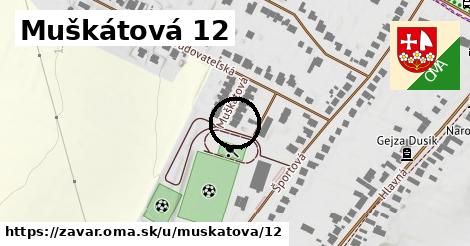 Muškátová 12, Zavar