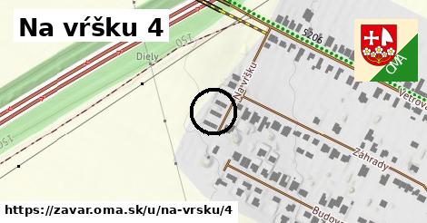 Na vŕšku 4, Zavar