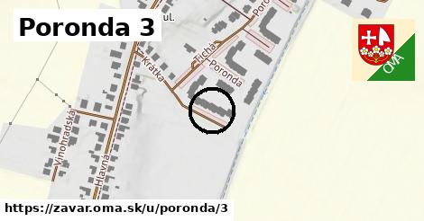 Poronda 3, Zavar