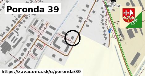 Poronda 39, Zavar