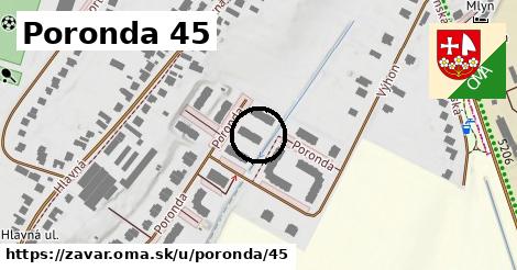 Poronda 45, Zavar