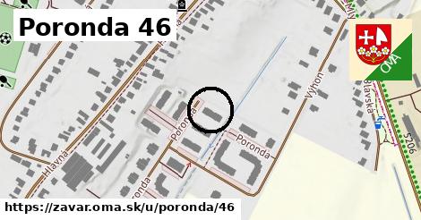 Poronda 46, Zavar