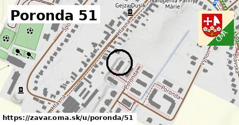 Poronda 51, Zavar