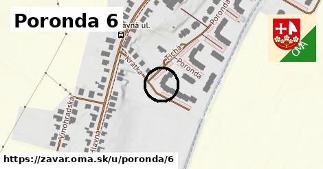 Poronda 6, Zavar