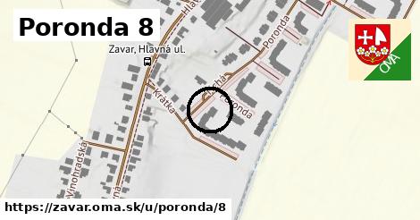 Poronda 8, Zavar