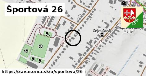 Športová 26, Zavar