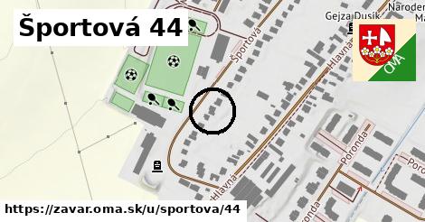 Športová 44, Zavar