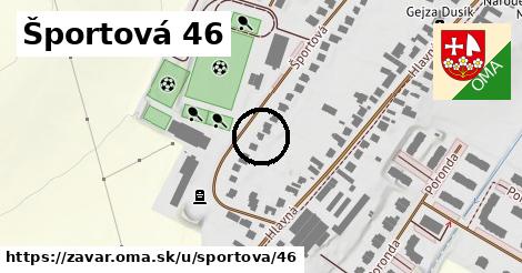 Športová 46, Zavar