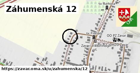 Záhumenská 12, Zavar