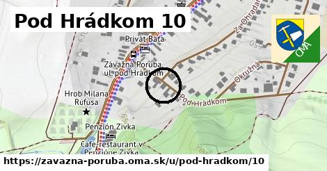 Pod Hrádkom 10, Závažná Poruba
