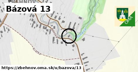 Bázová 13, Zbehňov