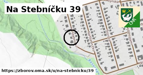 Na Stebníčku 39, Zborov