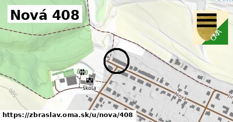 Nová 408, Zbraslav