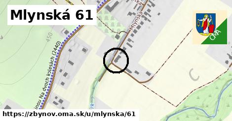 Mlynská 61, Zbyňov