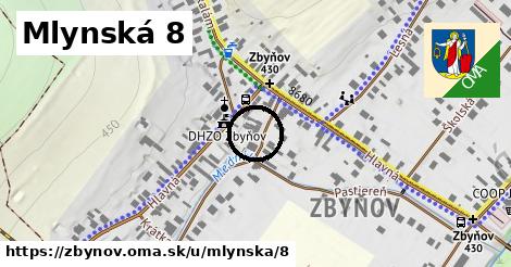 Mlynská 8, Zbyňov