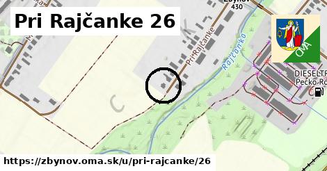 Pri Rajčanke 26, Zbyňov