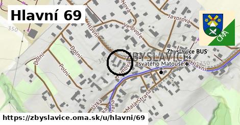 Hlavní 69, Zbyslavice